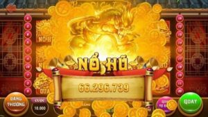 Game nổ hũ là gì? Cách chơi nỗ hủ từ A-Z cho người mới
