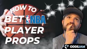 Cược player props là gì? Hướng dẫn từ A-Z và lưu ý đặt cược