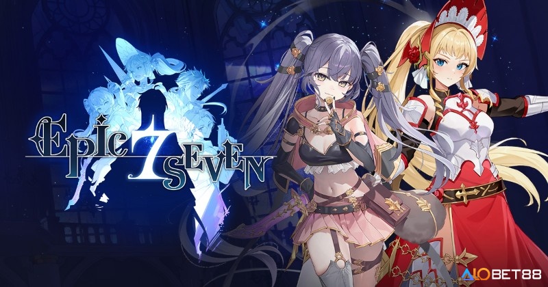 Epic Seven chinh phục người chơi bằng đồ họa 2D Anime đẹp mắt, hiệu ứng kỹ năng hoành tráng và combat chiến thuật